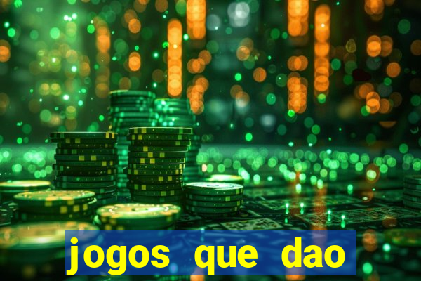 jogos que dao dinheiro ao se cadastrar